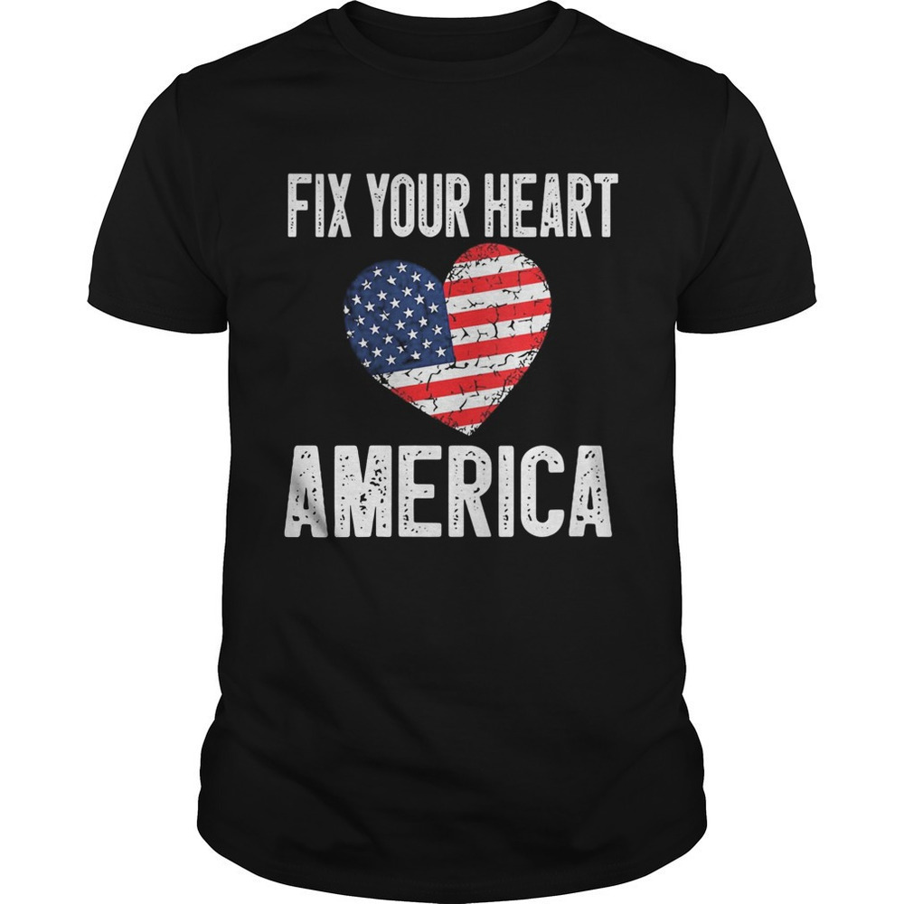 Fix Your Heart America Quote Graphic Unisex T-Shirt